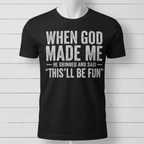 When God Made Me Graphic Tee