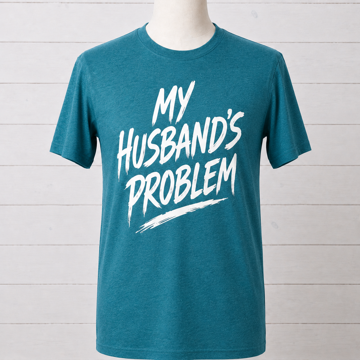 My Husband’s Problem Graphic Tee