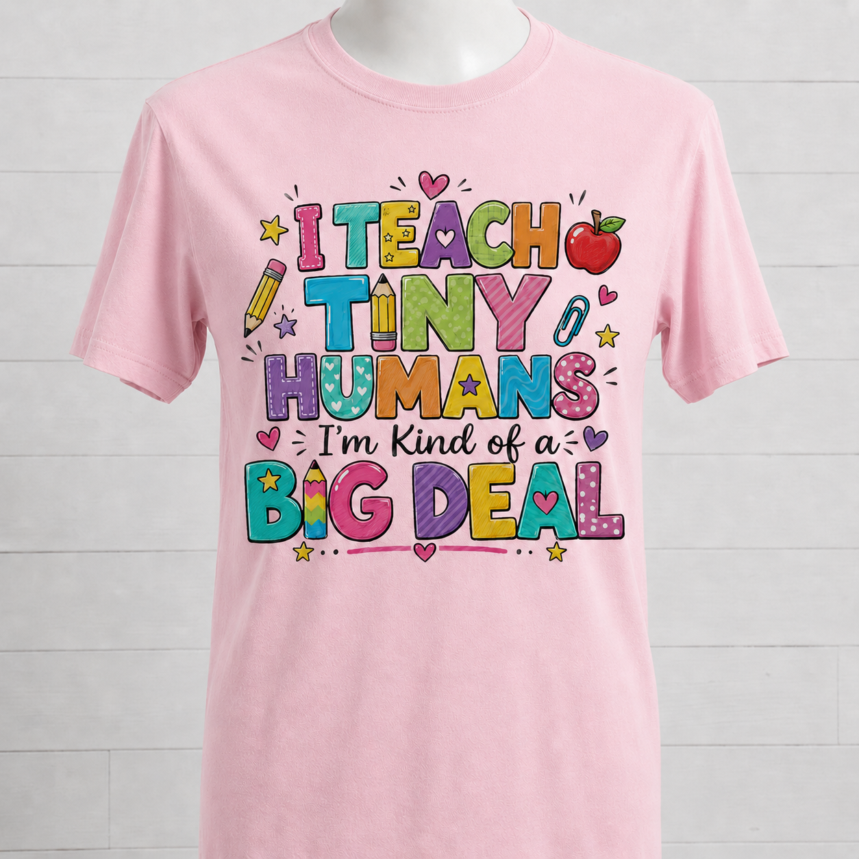 I Teach Tiny Humans Teacher Graphic Tee
