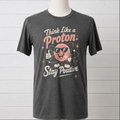 Think Like a Proton Graphic Tee